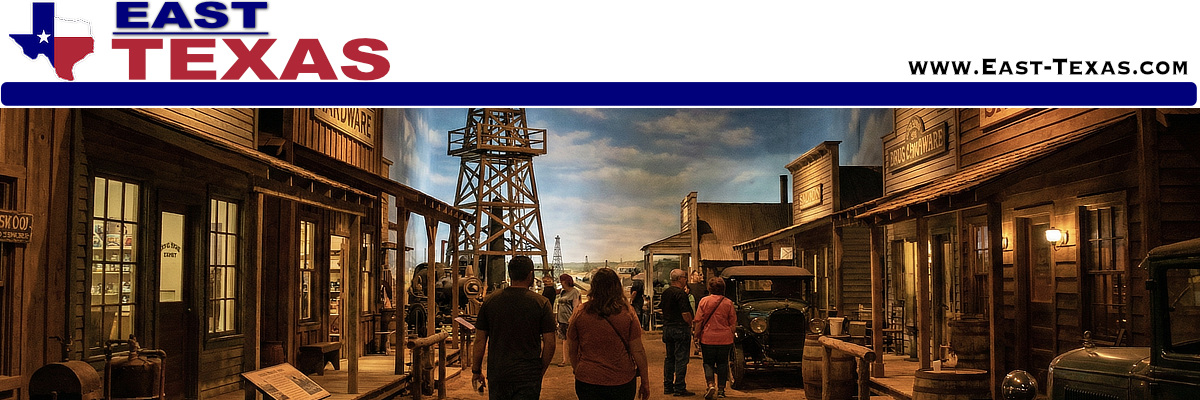 East Texas Attractions and Things to Do listed by City
