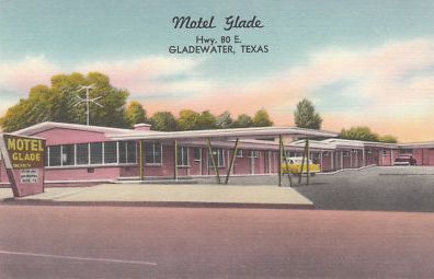 Motel Glade in Gladewater, Texas Motel Glade in Gladewater, Texas on Highway 80 East